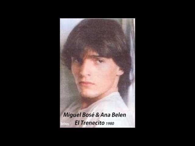 Miguel Bosé - Ana Belen -El trenecito - YouTube