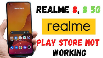 How to fix realme 8, 8 5g play store not working | realme play store problem