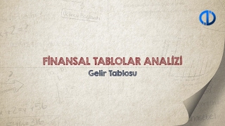 FİNANSAL TABLOLAR ANALİZİ - Ünite 1 Konu Anlatımı 2