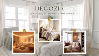 Cozy Home Styling Tips | Simple Ways to Elevate Any Space