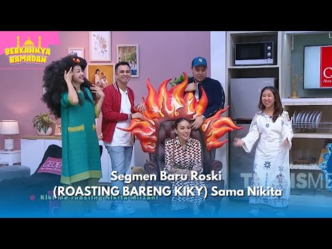 Segmen Baru Roskiw ROASTING BARENG KIKY Sama Nikita 