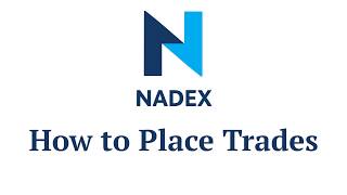 How to Place Trades in the Nadex Platform