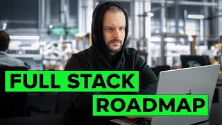 Full Stack Developer ROADMAP 2024: How to Become a Full Stack Developer and Get a Job