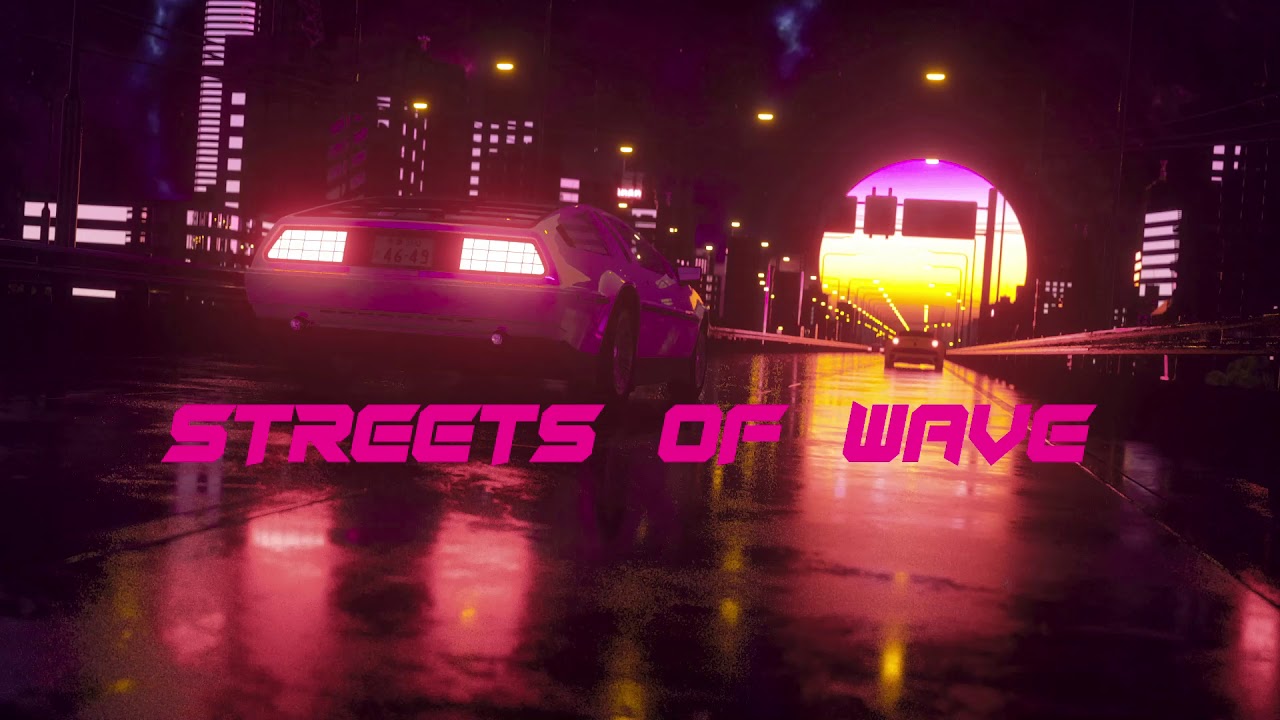 Streets of Wave | Synthwave Retrowave 2021