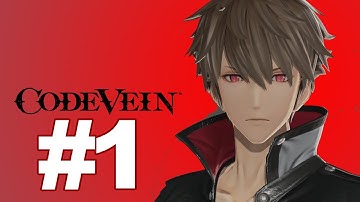 Code Vein Gameplay Part #1 - Beginning