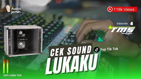 🔊CEK SOUND🔊 LUKAKU🏥terbaru cover Musisi tuban Bojonegoro