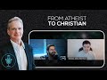 From atheist to christian  reasonable faith podcast