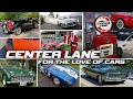Center Lane - Dedicated to the Love of Cars
