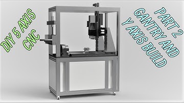 DIY CNC 5 AXIS MILL TURN MACHINE PART 2