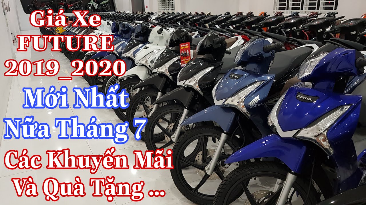 Giá Xe FUTURE 2020 Mới Nhất Nữa Tháng 7,Các Chương Trình Khuyến Mãi Cho ...