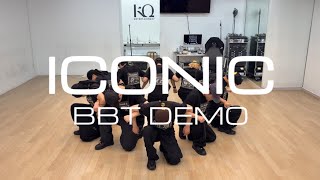 싸이커스(XIKERS) - ICONIC BBT Choreo demo ver