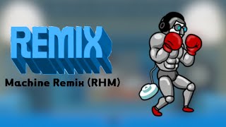(April Fools) Rhythm Heaven Custom Remix - Machine Remix (RHM)