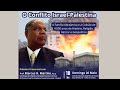 Live marcus h martins  o conflito israelpalestina  rj