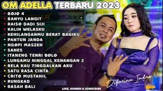 BOJO 4   Om Adella Full Album Terbaru 2023   Difarina Indra #adella
