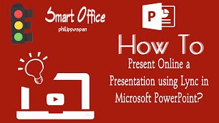 How To Present Online a Presentation using Lync in Microsoft PowerPoint