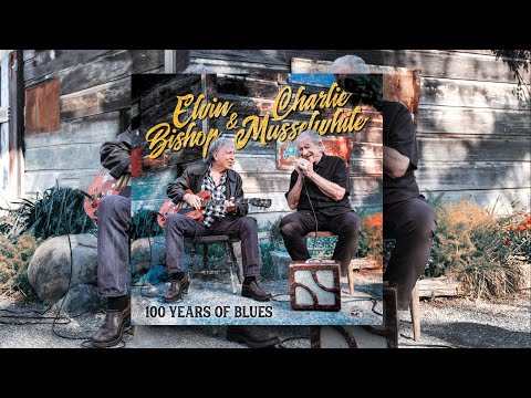 Elvin Bishop & Charlie Musselwhite - 100 Years Of Blues! Interview by Kid Andersen