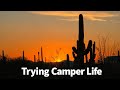 A Taste of Camper Life camping at Gilbert Ray Campground