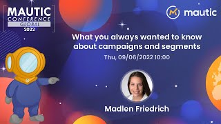 What you always wanted to know about campaigns and segments - Madlen Friedrich