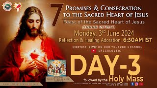 (LIVE) DAY - 3, 7 Promises & Consecration; The Sacred Heart of Jesus | Mon | 3 June 2024 | DRCC