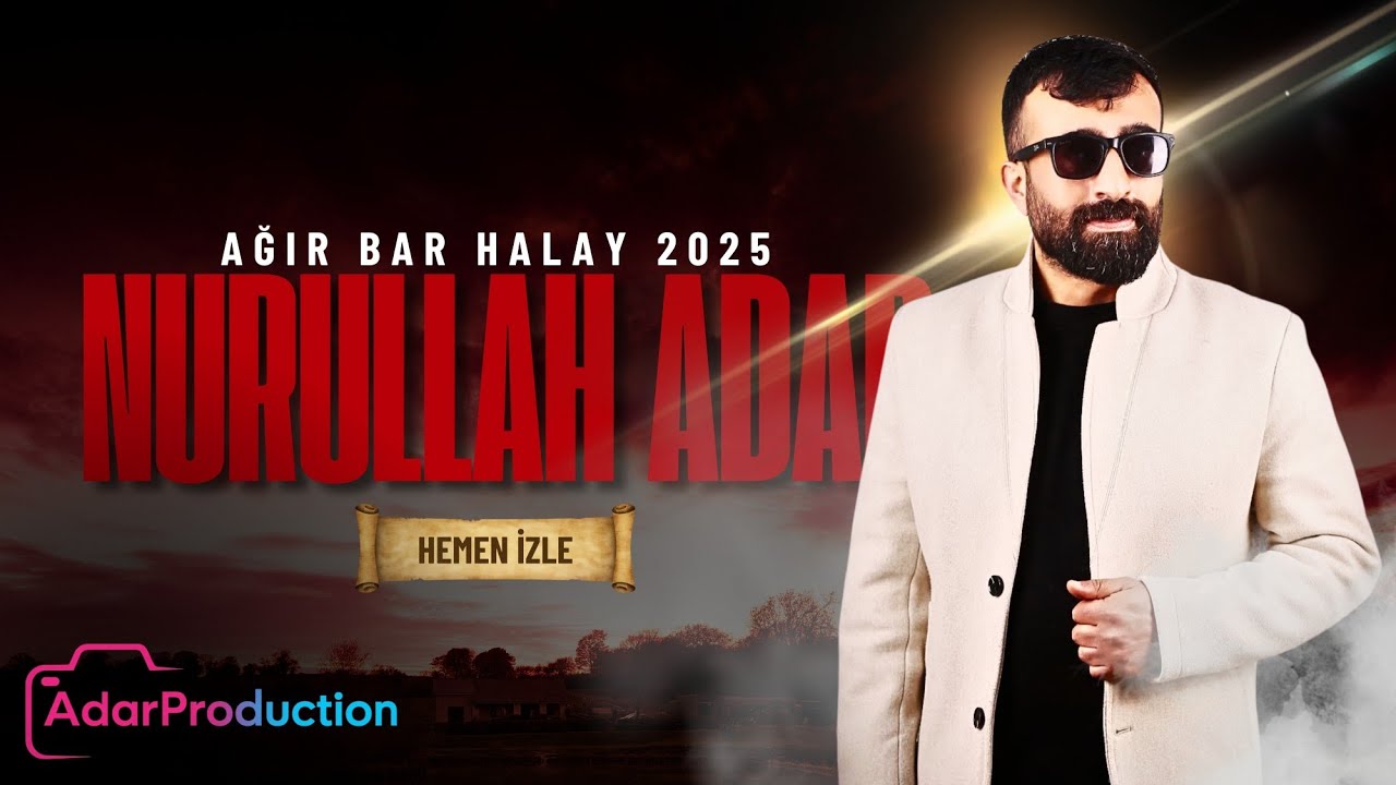 Nurullah Adar & Ağır Bar Halay 2025 | Adar Production 