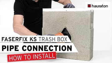 How to install pipe connection for FASERFIX KS Trash Box