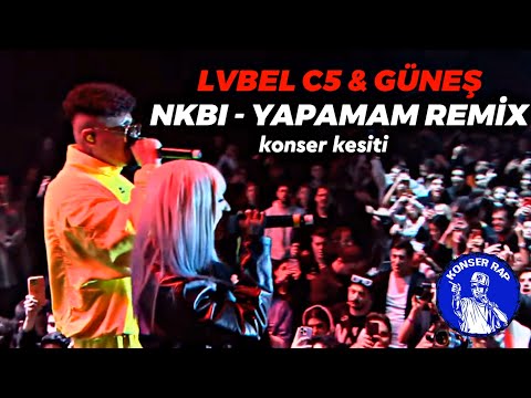 Lvbel C5 & Güneş - “ NKBİ & Yapamam Remix” Konseri (S.O.S Bağış)
