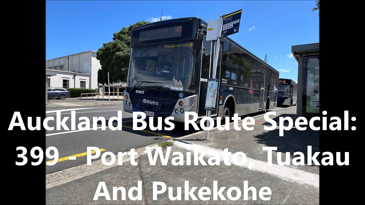 Auckland Bus Route Special 399 Port Waikato, Tuakau And Pukekohe