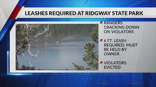 Ridgway State Park reminds visitors to leash dogs properly