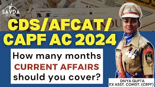 How many months Current  Affairs you should cover? | CDS/AFCAT/CAPF | Divya Gupta | SAV screenshot 3