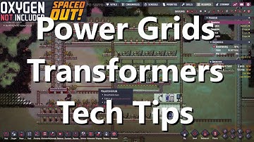 Power Grids Transformers Oxygen Not Included Tech Tips Spaced Out