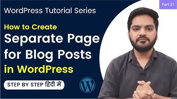 How to Create Separate Blog Page in WordPress in Hindi | WordPress Tutorial in Hindi Part 21
