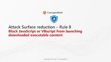 Attack Surface Reduction|Rules 8|Block JavaScript or VBScript from launching downloaded executable