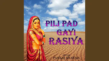 Pili Pad Gayi Rasiya