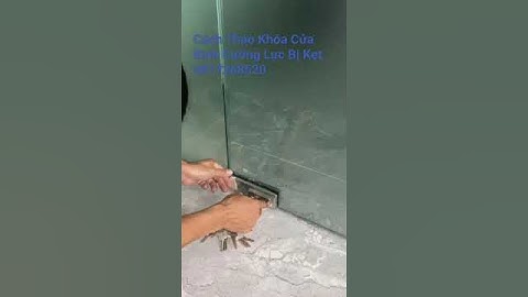 Cách Tháo Khóa Cửa Kính Cường Lực Bị Kẹt #cuakinh #vachkinh #quangnamphatglass #shorts