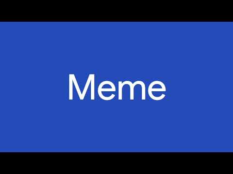 how-to-pronounce-meme