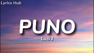 Luci J - Puno (Lyrics)🎵