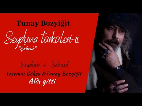 Yasemin Göksu & Tunay Bozyiğit - Aldı Gitti   Seyduna Türküleri 2 / Şahrud