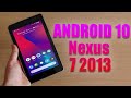 Install Android 10 on Google Nexus 7 2013 (LineageOS 17.1) - How to Guide!