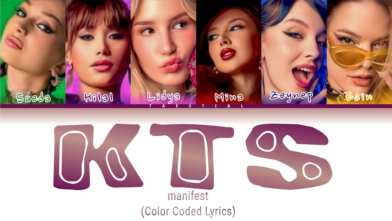 manifest - 'KTS' LYRICS (Color Coded Lyrics) manifest - 'KTS' LYRICS (Color Coded Lyrics)