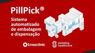 Sistema de embalagem e dispensação automatizado para farmácias hospitalares Swisslog PillPick®