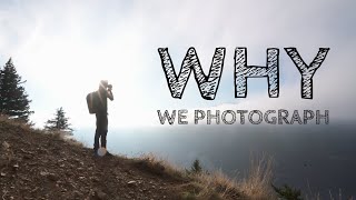Why we photograph