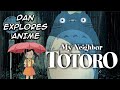 Dan Explores Anime #1: My Neighbor Totoro