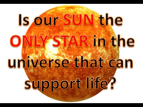 Is our Sun the only star in the unverse that can support life? - YouTube