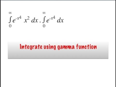 Integrate using Gamma Function. - YouTube