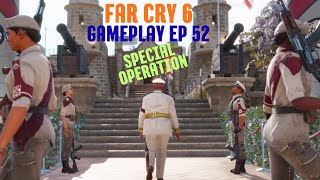 Far Cry 6 | Gameplay Ep 52 | Special Operation | Los Tres Santos  #supremeleader #usstrikesiran