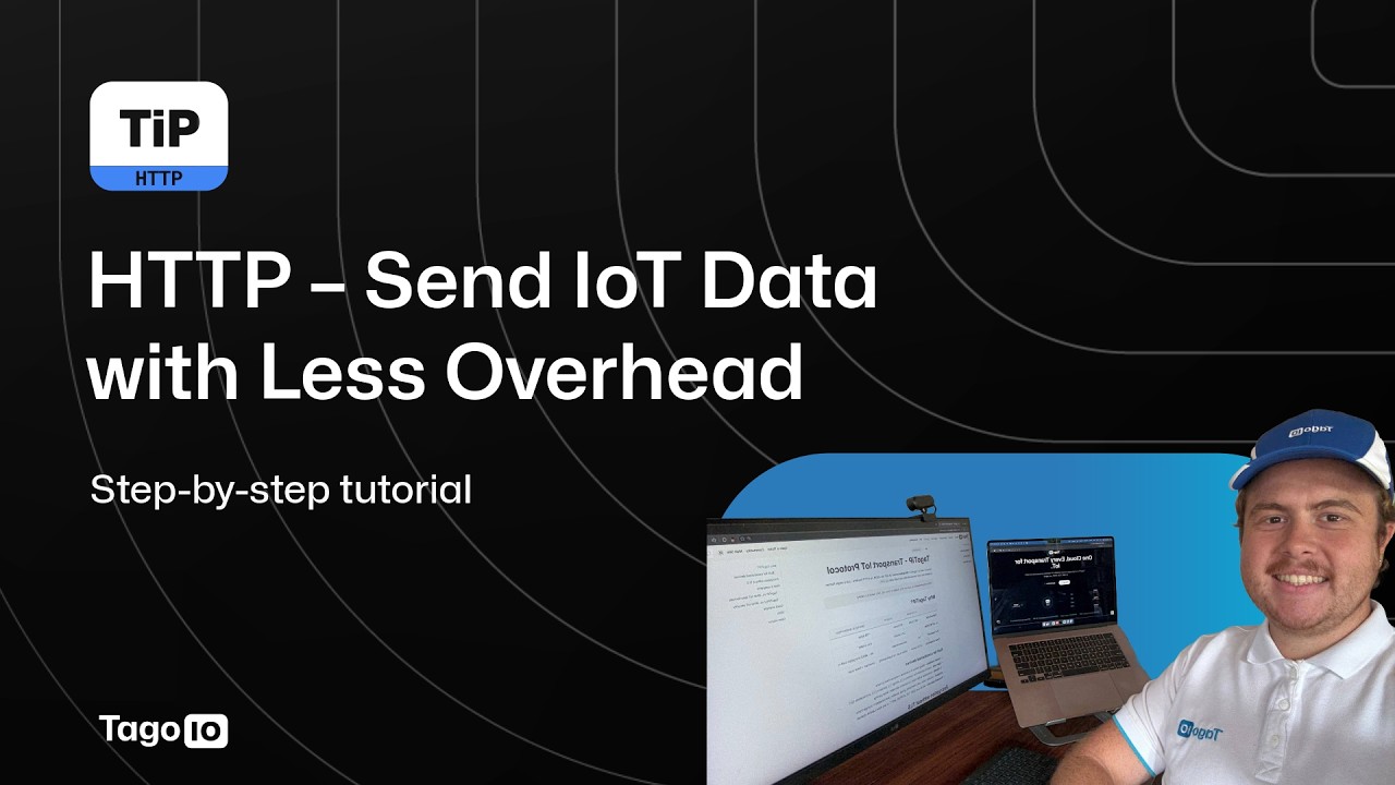 HTTP Tutorial | Sending data from IoT devices to Cloud | TagoTiP HTTPs ...