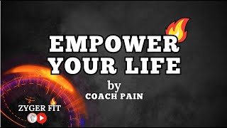 EMPOWER YOUR LIFE | Best speeches by Coach Pain #motivation