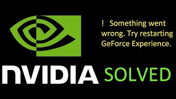 Something went wrong. Try restarting GeForce Experience.