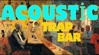 Dark Acoustic Trap Music | Guitar, Banjo & Bass | Downtempo Cinematic