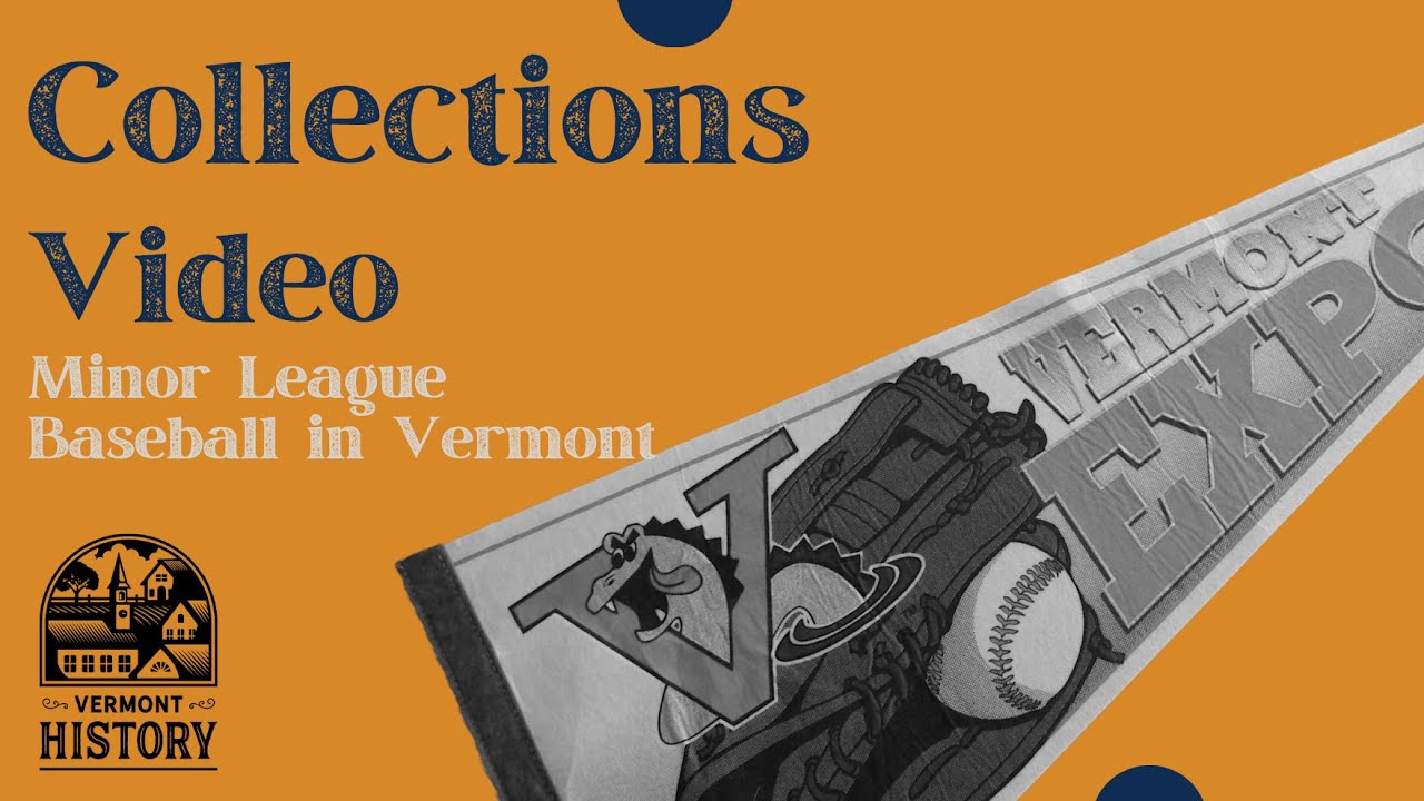 Collections Video Minor League Baseball in Vermont YouTube